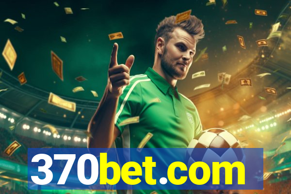 370bet.com