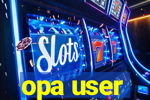 opa user