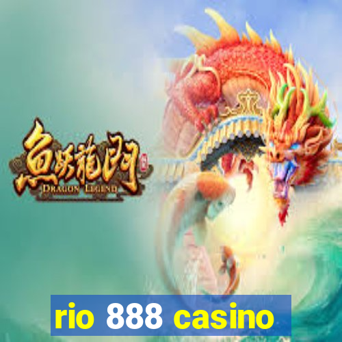 rio 888 casino