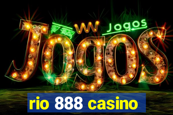 rio 888 casino