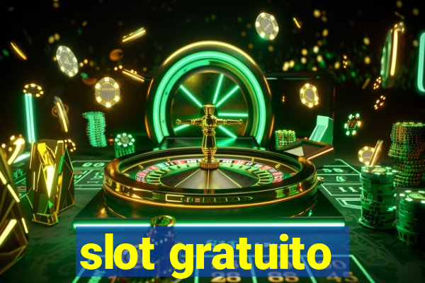 slot gratuito