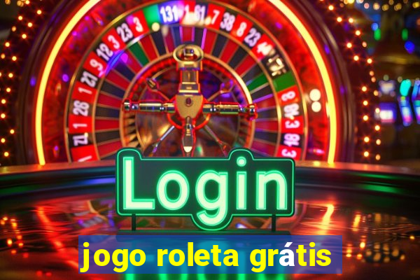 jogo roleta grátis