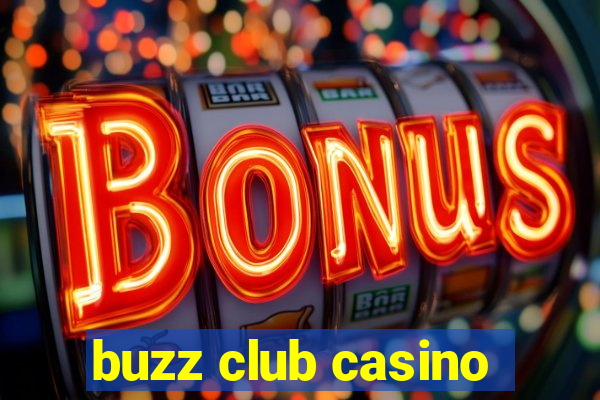 buzz club casino