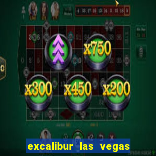 excalibur las vegas resort hotel and casino