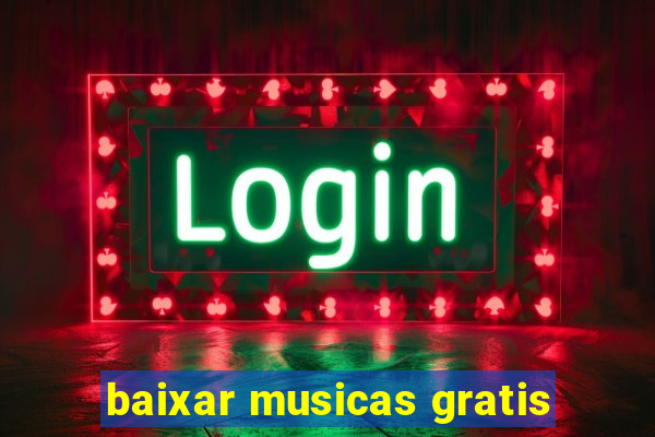 baixar musicas gratis