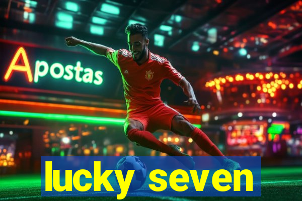 lucky seven