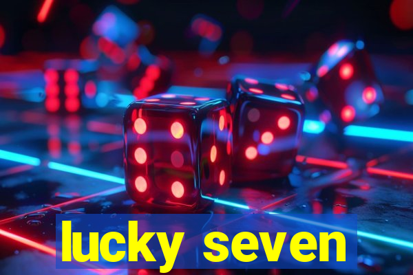 lucky seven