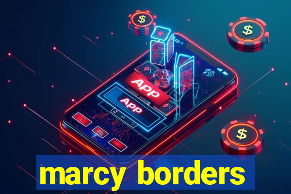 marcy borders