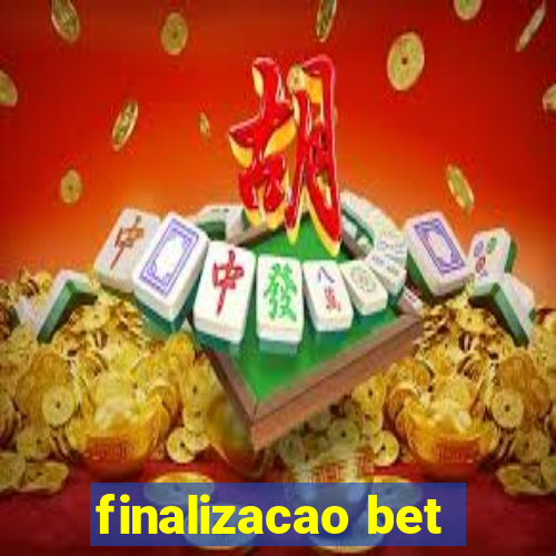 finalizacao bet