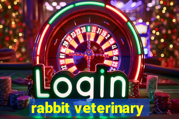 rabbit veterinary