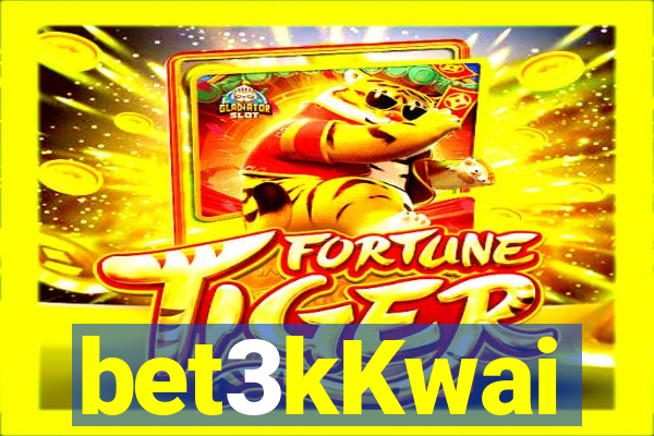 bet3kKwai