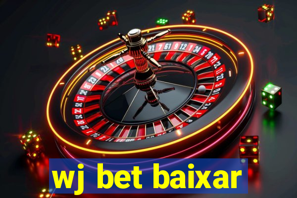 wj bet baixar