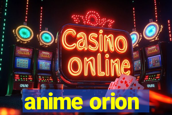 anime orion