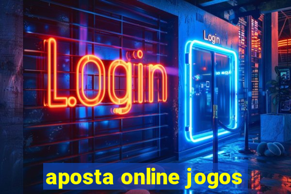 aposta online jogos