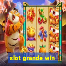 slot grande win