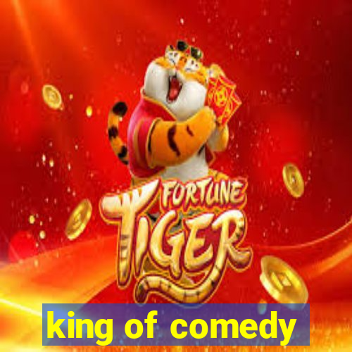 king of comedy