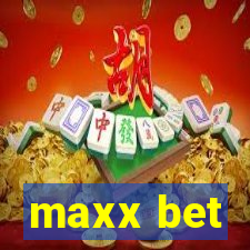 maxx bet