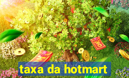 taxa da hotmart