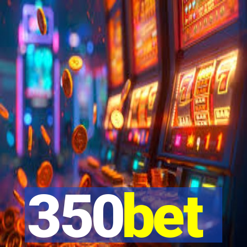 350bet