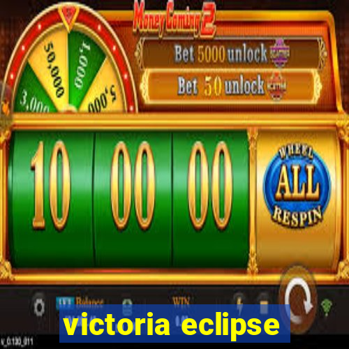 victoria eclipse