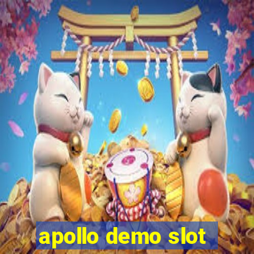 apollo demo slot