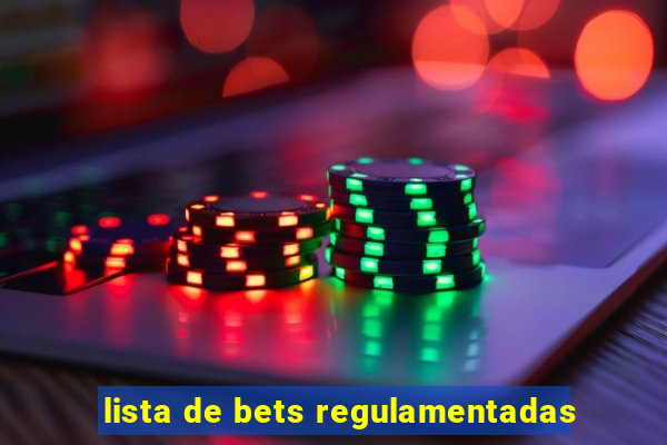 lista de bets regulamentadas