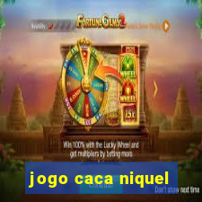 jogo caca niquel