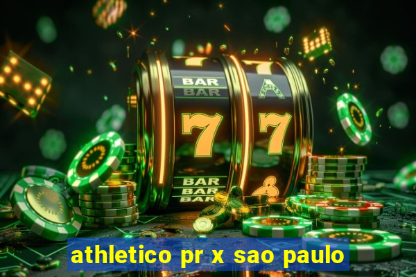 athletico pr x sao paulo