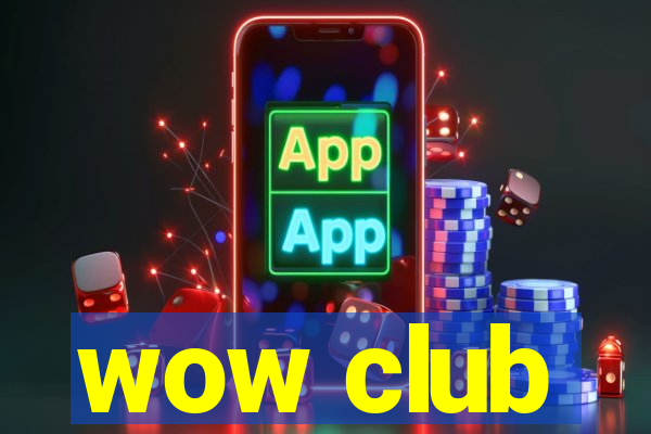 wow club