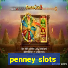 penney slots