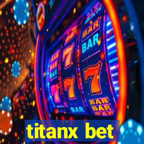 titanx bet