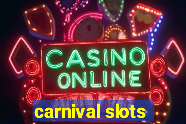 carnival slots