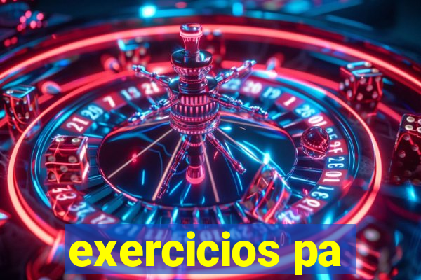 exercicios pa