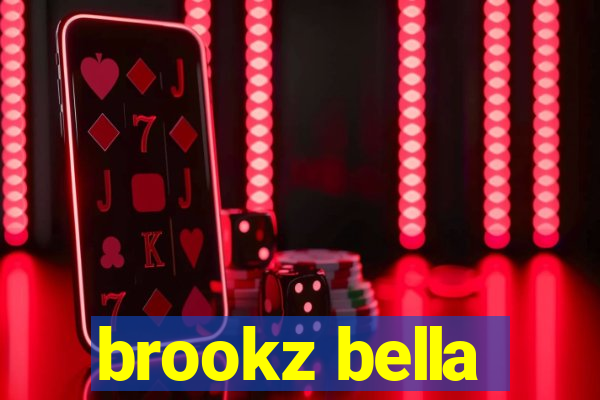 brookz bella