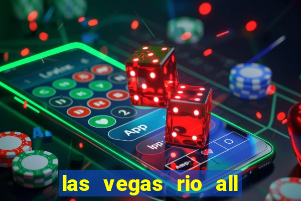 las vegas rio all suite hotel and casino