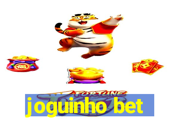 joguinho bet