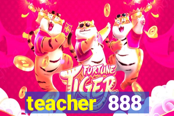 teacher 888 plataforma login