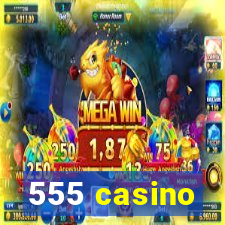 555 casino