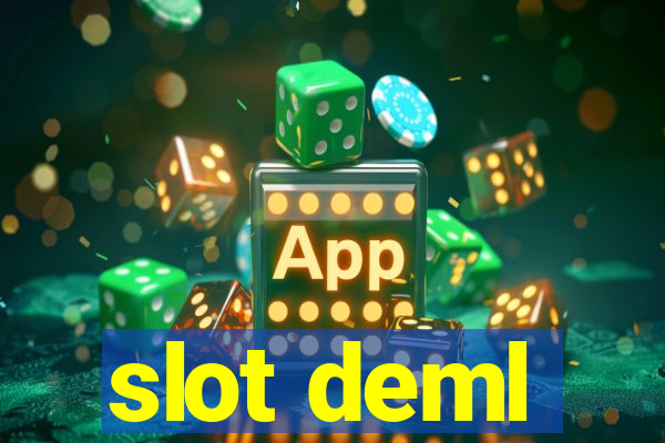 slot deml