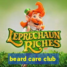 beard care club