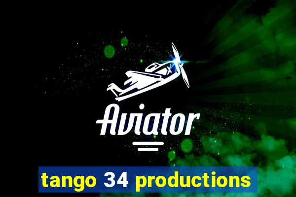 tango 34 productions