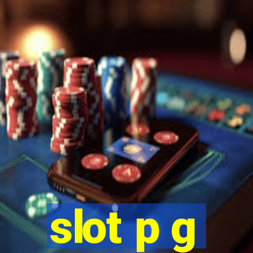 slot p g