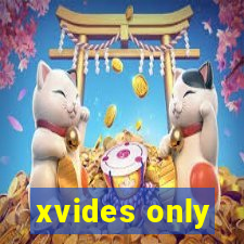 xvides only