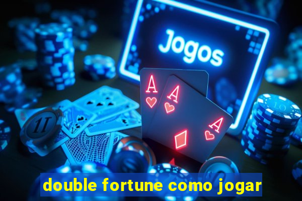 double fortune como jogar