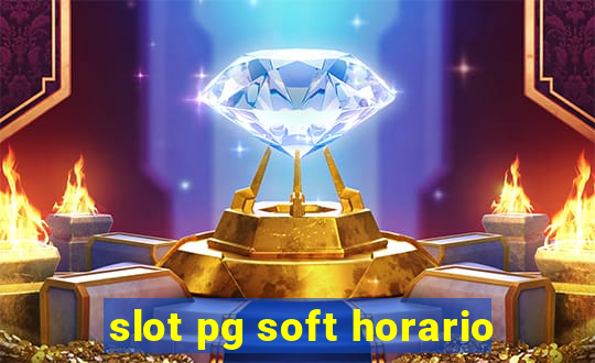 slot pg soft horario