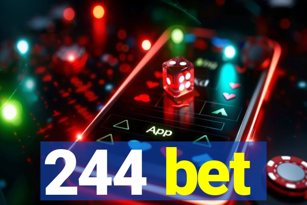 244 bet