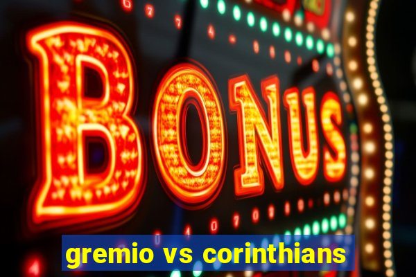 gremio vs corinthians