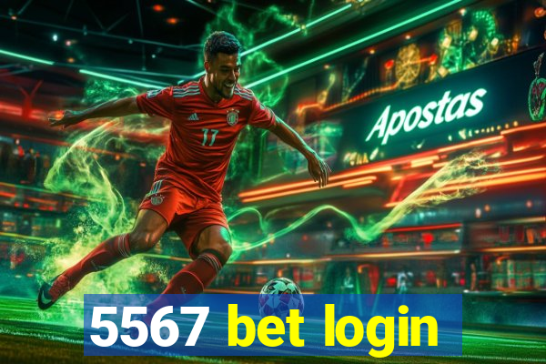 5567 bet login