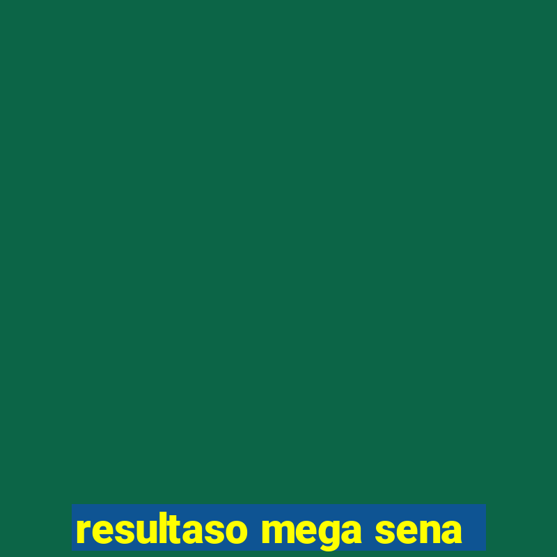 resultaso mega sena