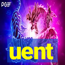 uent